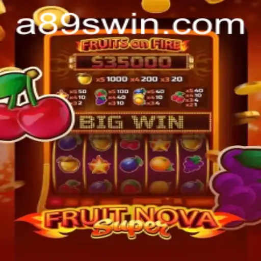 FruitNovaSuper: Unveiling the Addictively Refreshing Gaming Experience of A89S
