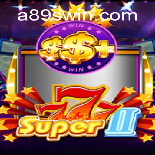 Exploring Super777II: The Thrilling World of A89S